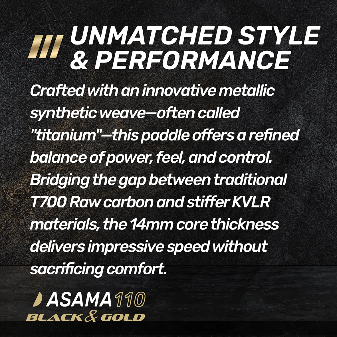 ASAMA 110 BLACK & GOLD (14MM) / アサマ 110 シリーズ ピックルボールパドル